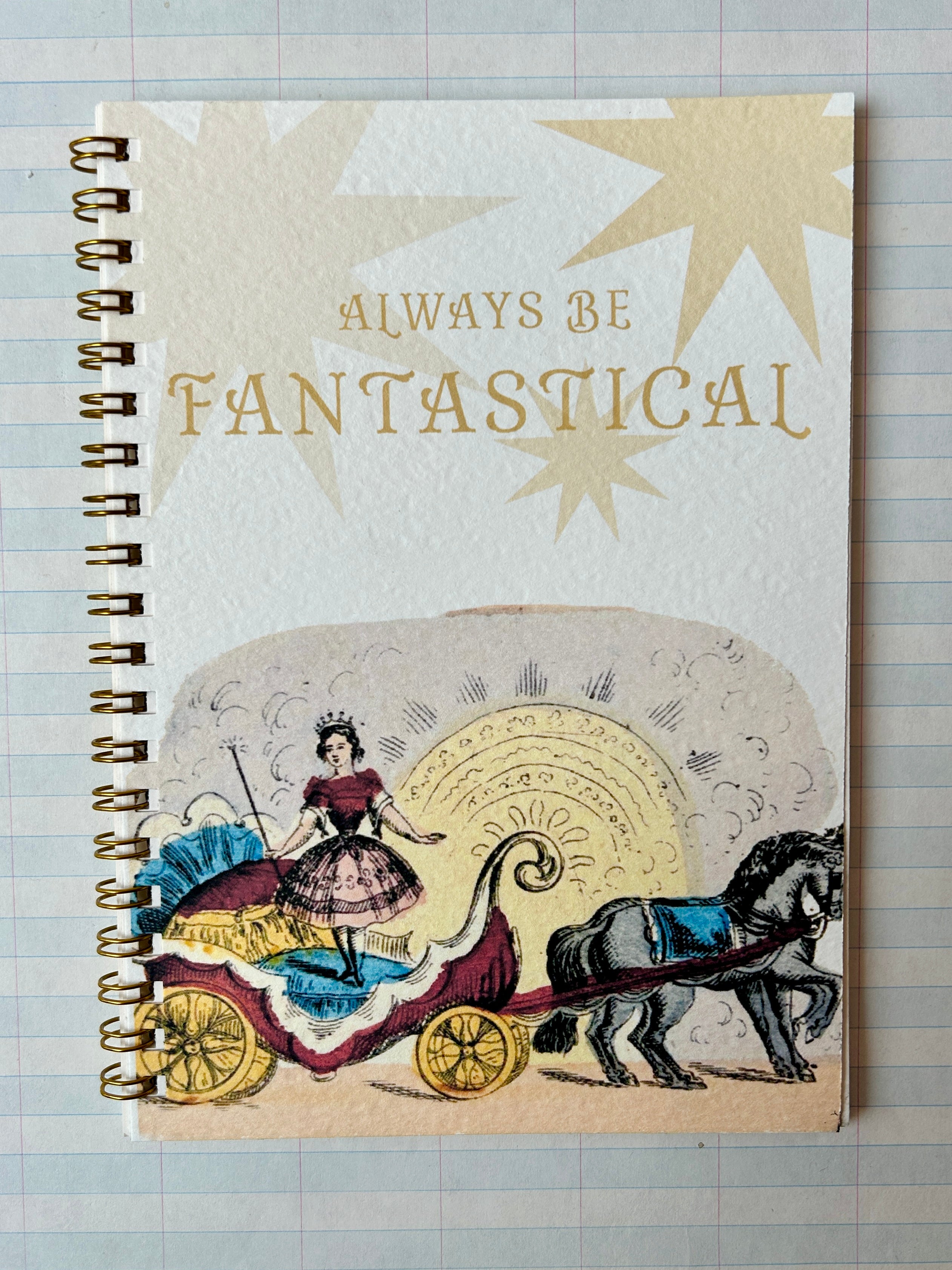 Always be Fantastical Notebook